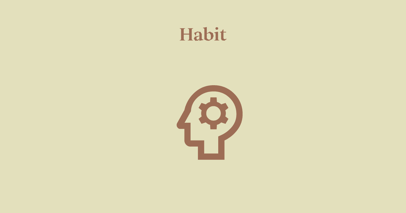 Brainies 001: Habit